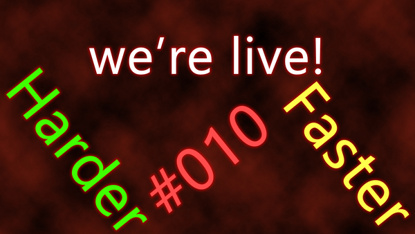 We're live #010