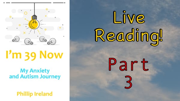 I'm 39 Now: Live Reading Part 3