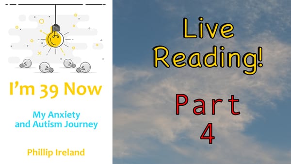 I'm 39 Now: Live Reading Part 4