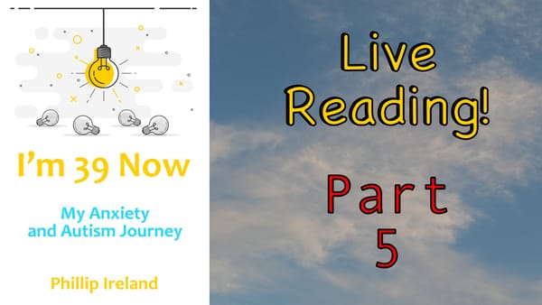 I'm 39 Now: Live Reading Part 5