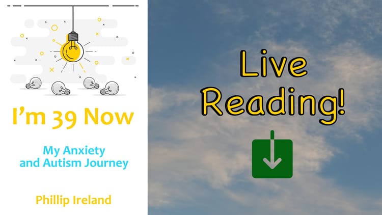 I'm 39 Now: Live Reading Full Book!